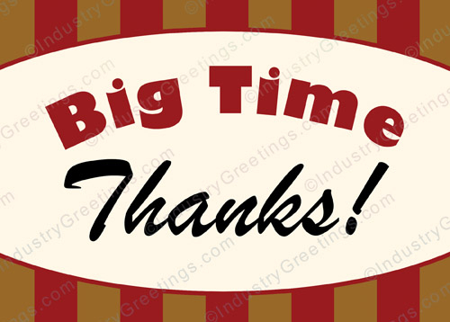 Big Time Thank You Card