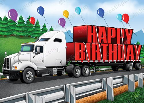 Long Haul Trucking Birthday Card.